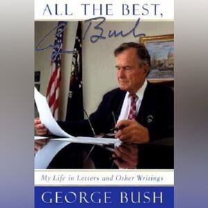 All the Best, George Bush: My Life in Letters Hardback book
